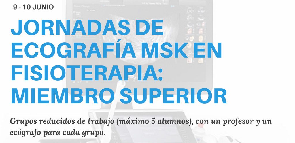 Jornadas de ecografía MSK en Fisitoerapia: miembro superior.